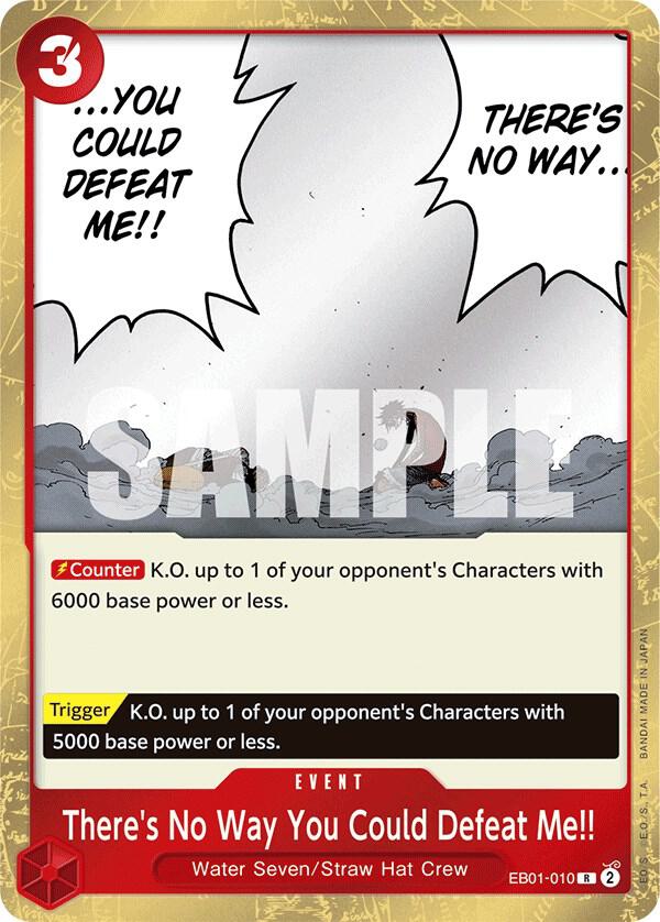 There's No Way You Could Defeat Me!! - Extra Booster: Memorial Collection (EB-01)